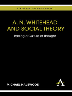 cover image of A. N. Whitehead and Social Theory